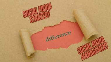 Difference Between Social Media Strategy and Management