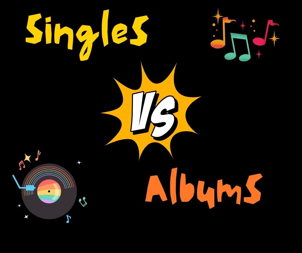 Releasing Singles vs. Albums