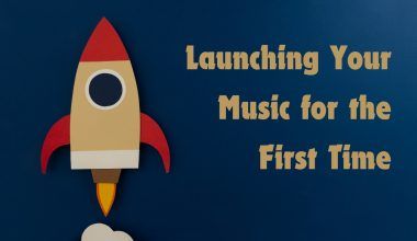 Launching Your Music for the First Time