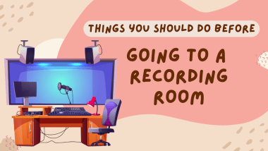 Things You Should Do Before Going to a Recording Studio