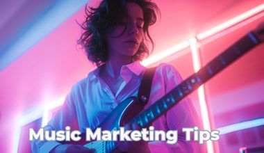 Music Marketing Tips For Indie Artists