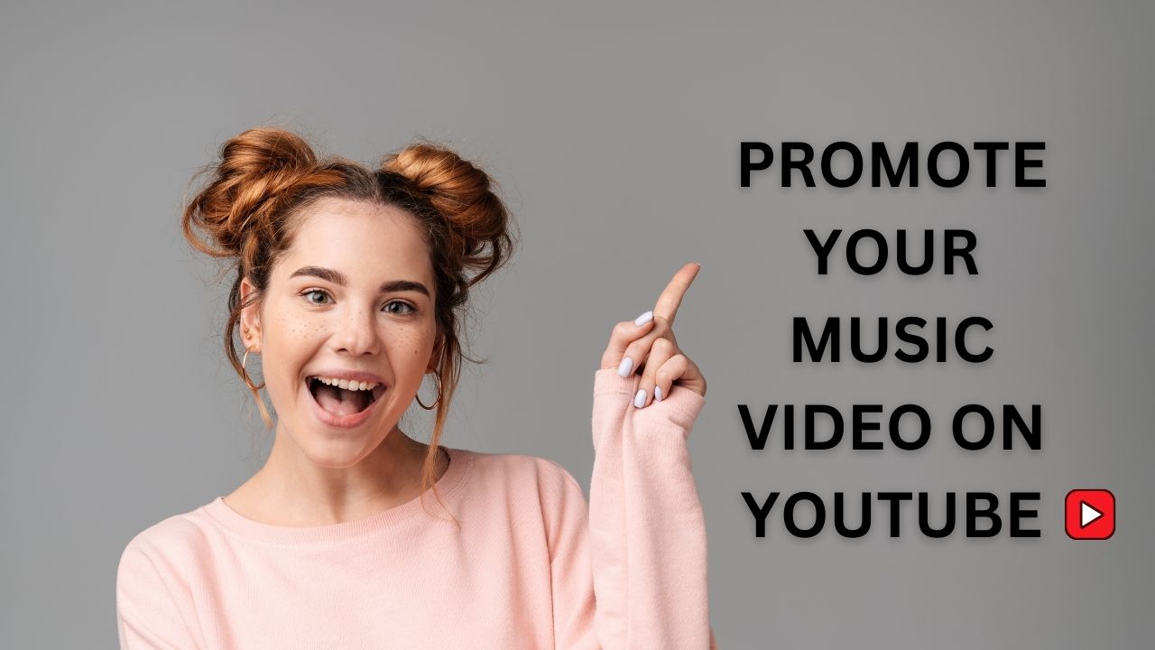 promote your music video on YouTube