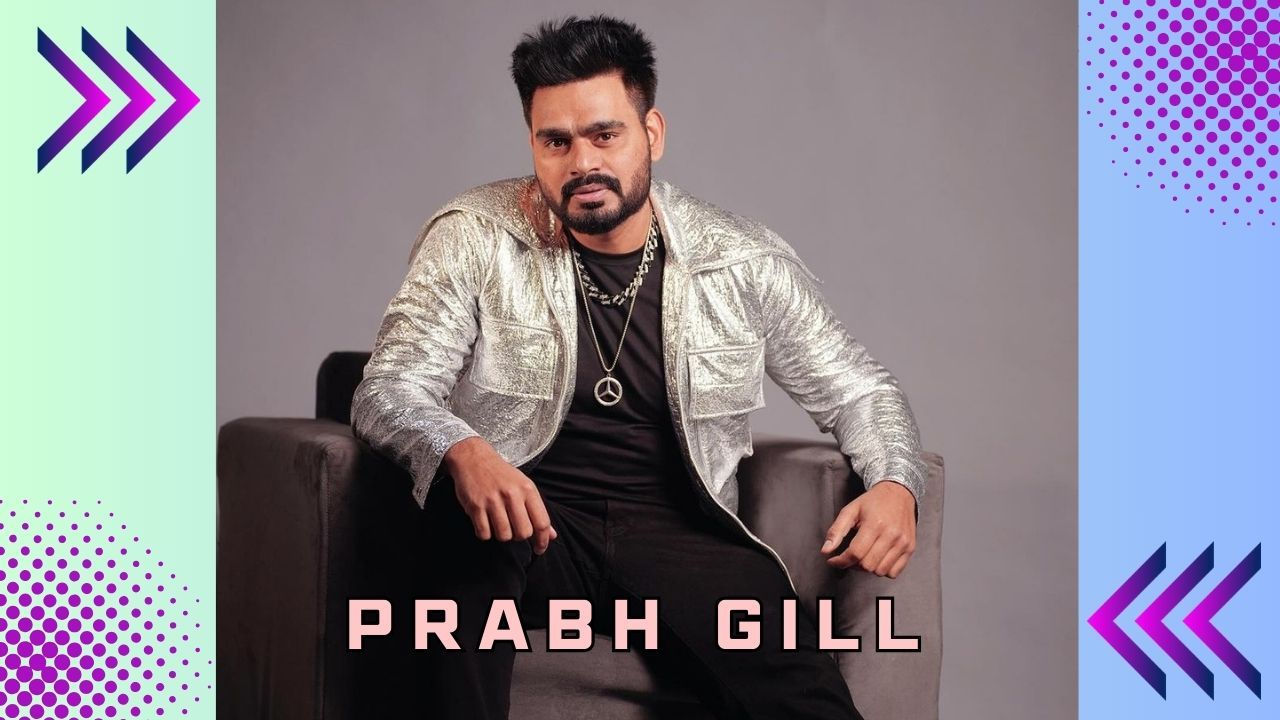 Prabh Gill